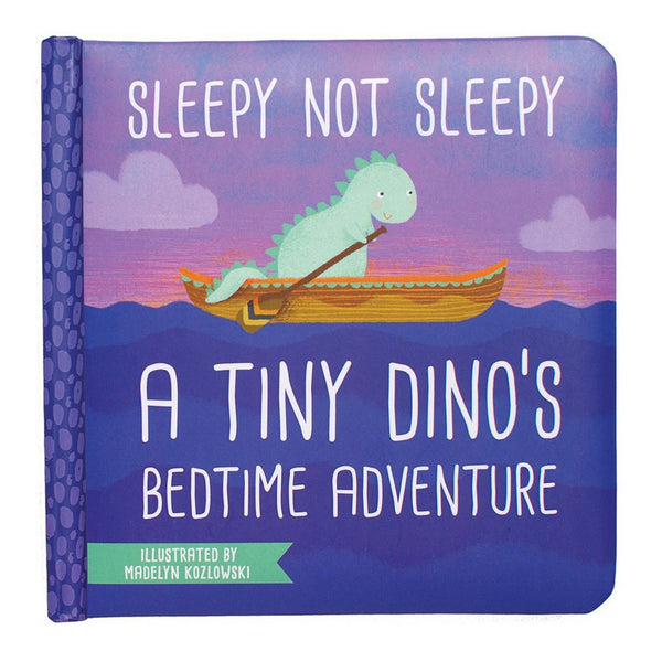 Manhattan Toy Board Book - Sleepy Not Sleepy: A Tiny Dino's Bedtime Adventure