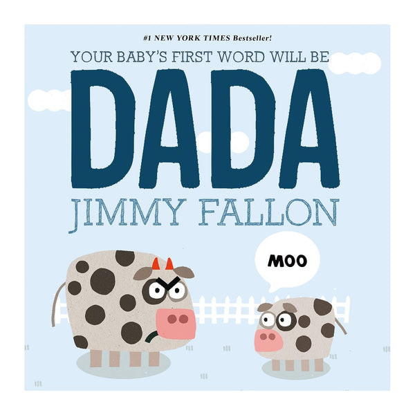 Feiwel & Friends Jimmy Fallon's Your Baby's First Word Will Be DADA Board Book